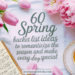 spring bucket list ideas flat lay with flowers journal and tea